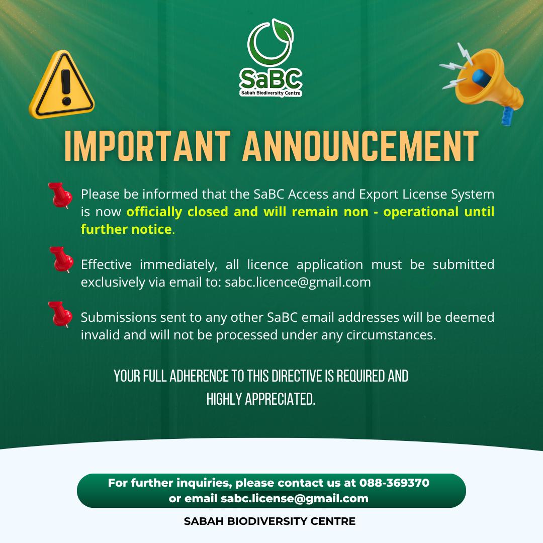 SaBC Access & Export Licence Application System (https://sabcapps.sabah.gov.my) is officially closed