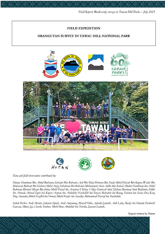 FIELD EXPEDITION ORANGUTAN SURVEY IN TAWAU HILL NATIONAL PARK